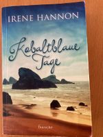 Taschenbuch, Irene Hannon "Kobaltblaue Tage" christl. Roman