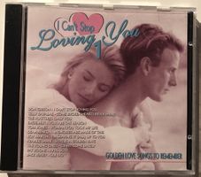 I can't Stop Loving You 1 - Golden Love Songs, Musik, CD