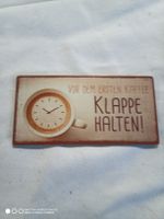 Deko Schild Kaffee Klappe halten mit Uhr Motiv
