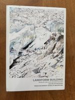 Allen / McQuade: Landform Building. Lars Müller / Princeton