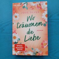 Wir träumen die Liebe -Josie Silver /Roman