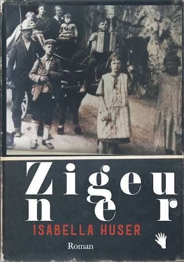 Livres: Isabella Huser  Roman  "Zigeuner" – D'occasion à Langenthal par arcenciel01
