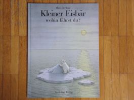 Kleiner Eisbär wohin fährst du ?