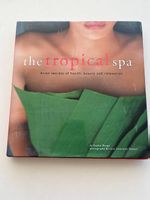 The Tropical Spa. Sophie Benge