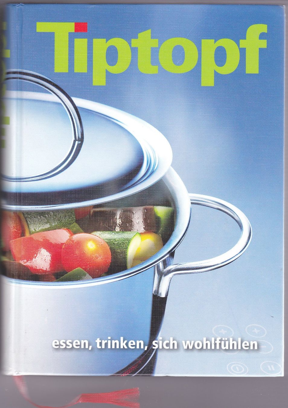 Libri: Tiptopf Kochbuch / TOP! – Nuovo (secondo la descrizione) da Rüti ZH venduto da Sir_of_Sealand