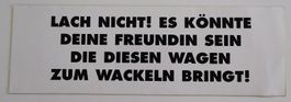 Lach nicht!  (Aufkleber mit Spruch, PVC)