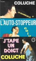Coluche 3 SP's - L'autostoppeur, Le Schmilblick & J'tape un