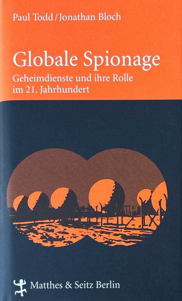 Libri: Todd Paul und Jonathan Bloch, Globale Spionage – Nuovo (secondo la descrizione) da Sarnen venduto da Livres