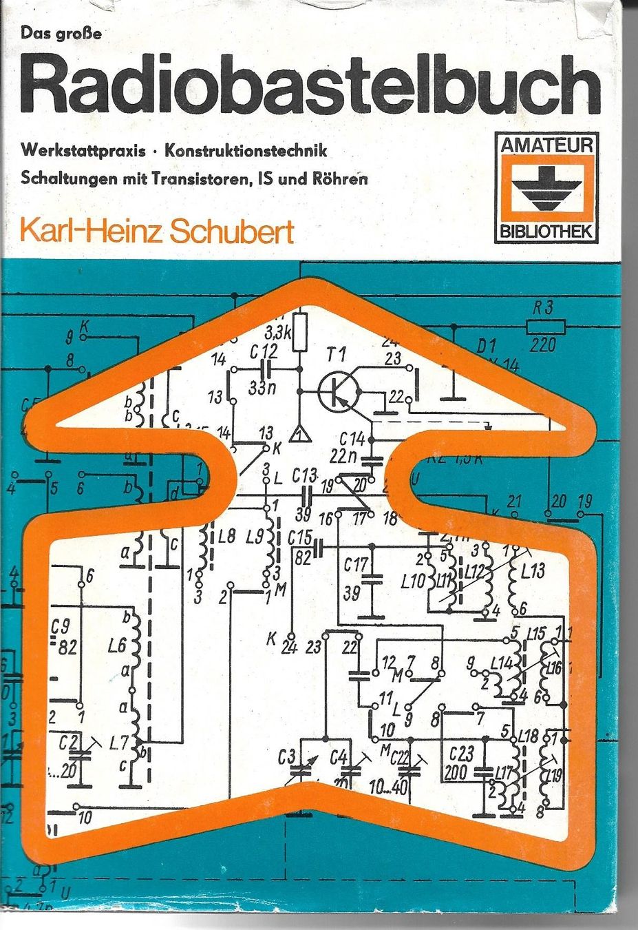 Libri: Das grosse Radiobastelbuch K.H. Schubert 1979 – Usato da Zwingen venduto da Celerio100