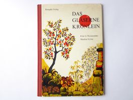 Buch: Das gläserne Krönlein, Fritz G. Wartenweiler, 1967