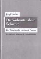 Die Wohnsitznahme Schweiz [Buch]