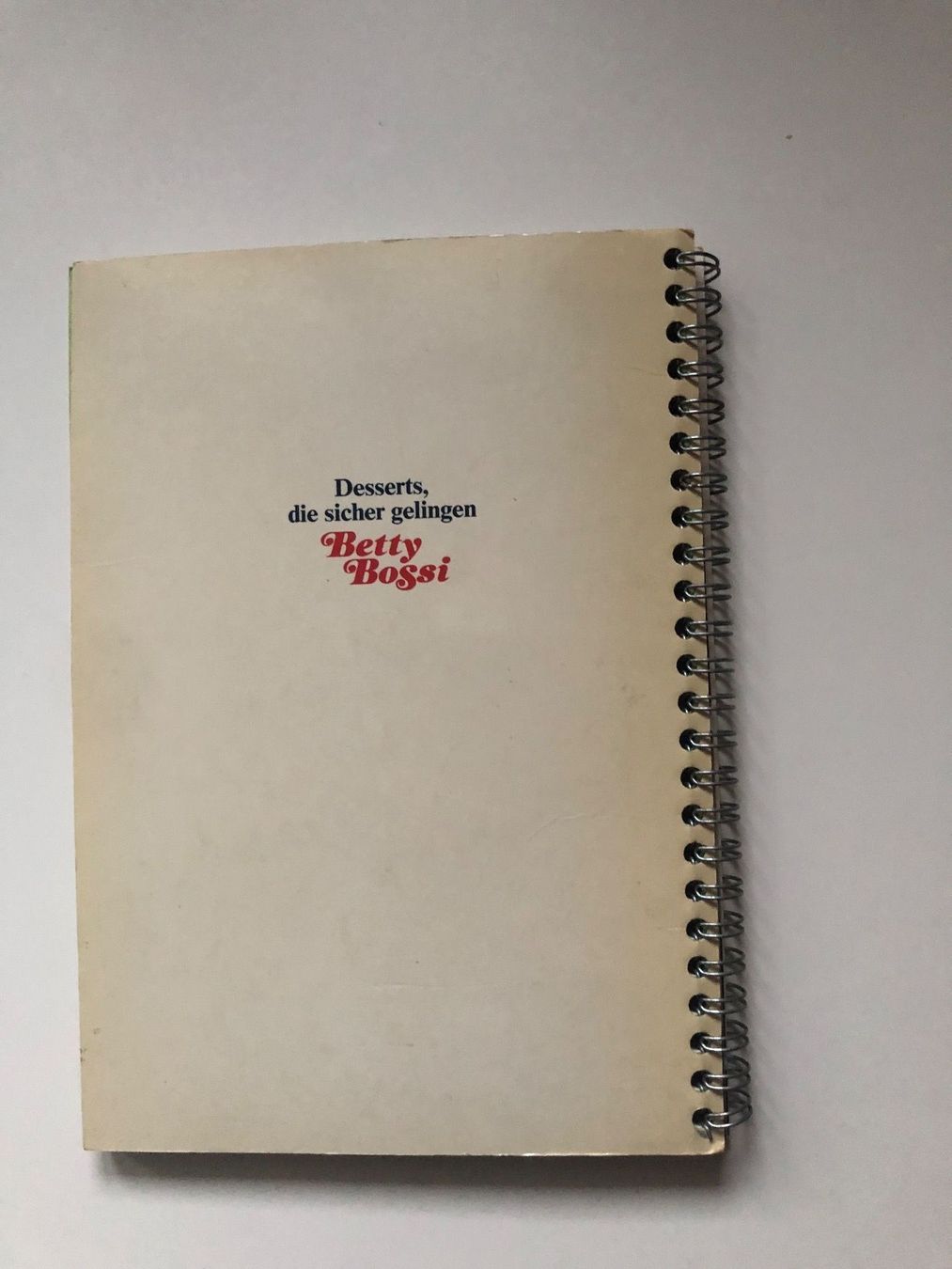 Libri: Betty Bossi Dessert Träume – Usato da Haegendorf venduto da Chruege 2
