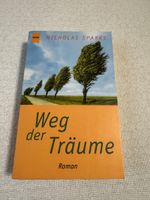 Nicholas Sparks - Weg der Träume, Roman - Top Zustand!