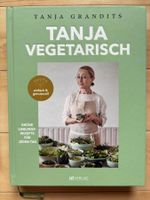Tanja vegetarisch – Tanja Grandits – Kochbuch