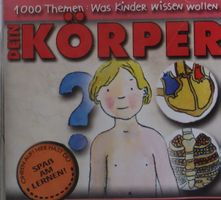 1000 Themen Was Kinder wissen wollen dein Körper