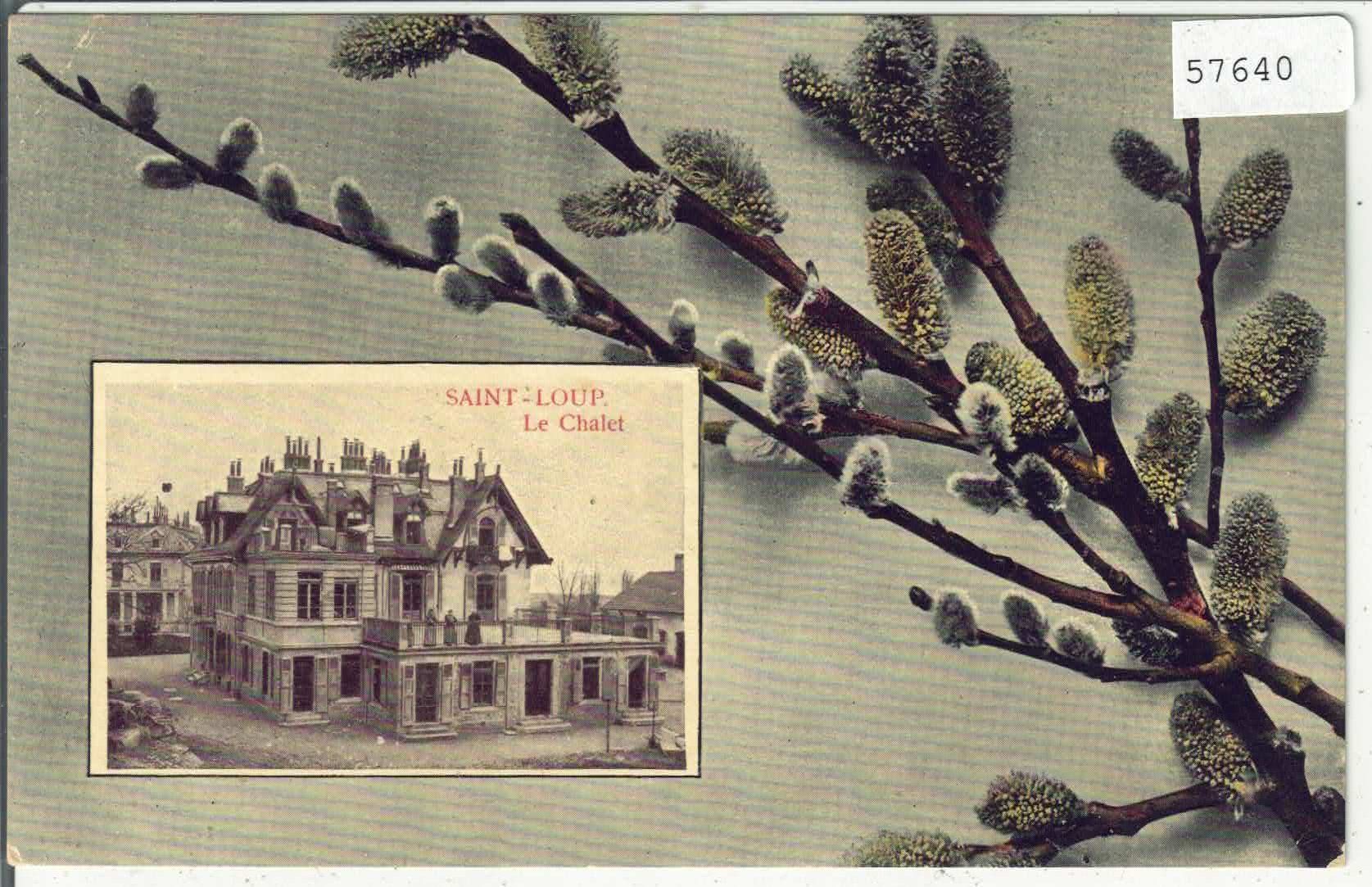 Cartoline postali: Saint-Loup - Le Chalet – Usato da Ettingen venduto da Kartenplanet