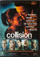 COLLISION (LE COURANT DE LA VIE NOUS Y CONDUIT INEXORABLEMEN