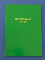 Grünes Glas 1310-1984. Einweihung des Zunfthauses