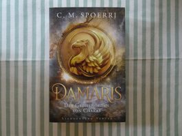 C.M. Spoerri - DAMARIS - Der Greifenorden von Chakas - B991