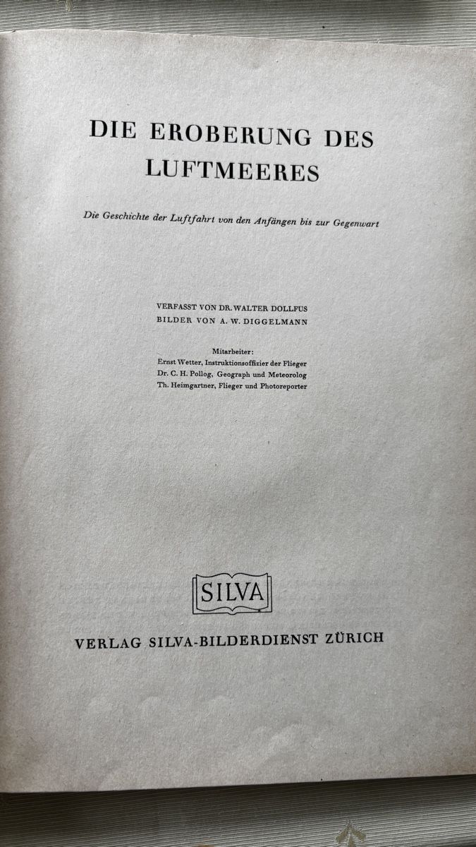 Libri: Die Eroberung des Luftmeeres- Silva Buch  1948 – Usato da Basel venduto da NellyBotti