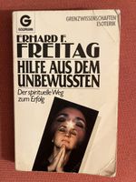 Freitag Hilfe aus dem Unterbewussten - E.F. Freitag
