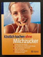 Kochen ohne Milchzucker,  Laktoseintoleranz