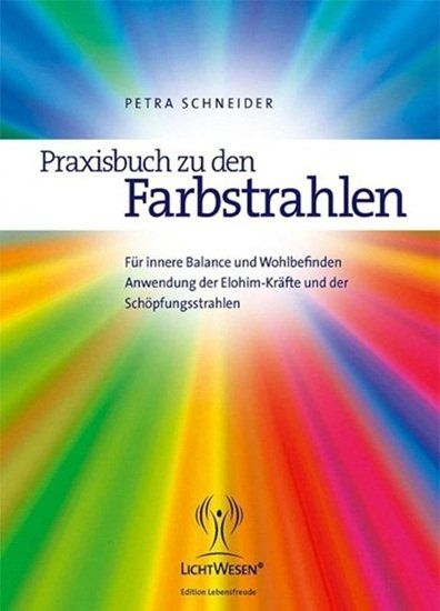 Libri: Praxisbuch zu den Farbstrahlen - Petra Schneider – Usato da Schlatt TG venduto da annesbuecher