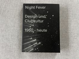Night Fever: Design und Clubkultur 1960 - Heute Buch