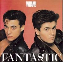 Wham - Fantastic