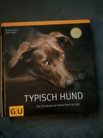 Hund Buch, Typisch Hund mit vielen Tipps und schönen Bildern
