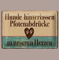 🔥 HUNDE HINTERLASSEN PFOTENABDRÜCKE Blechschild💚12x18cm🔥