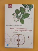 Katharina Hagena: Der Geschmack von Apfelkernen