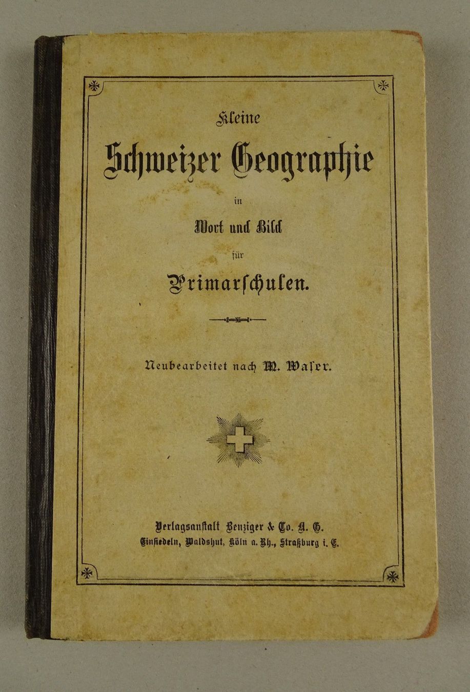 Libri: WASER: KLEINE SCHWEIZER GEOGRAPHIE, 1919 – Usato da Grüningen venduto da Kartensammler 1