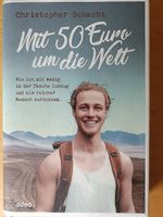 Mit 50 Euro um die Welt - Christopher Schacht