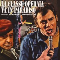Ennio Morricone - La Classe Operaia Va In Paradiso NEW RE