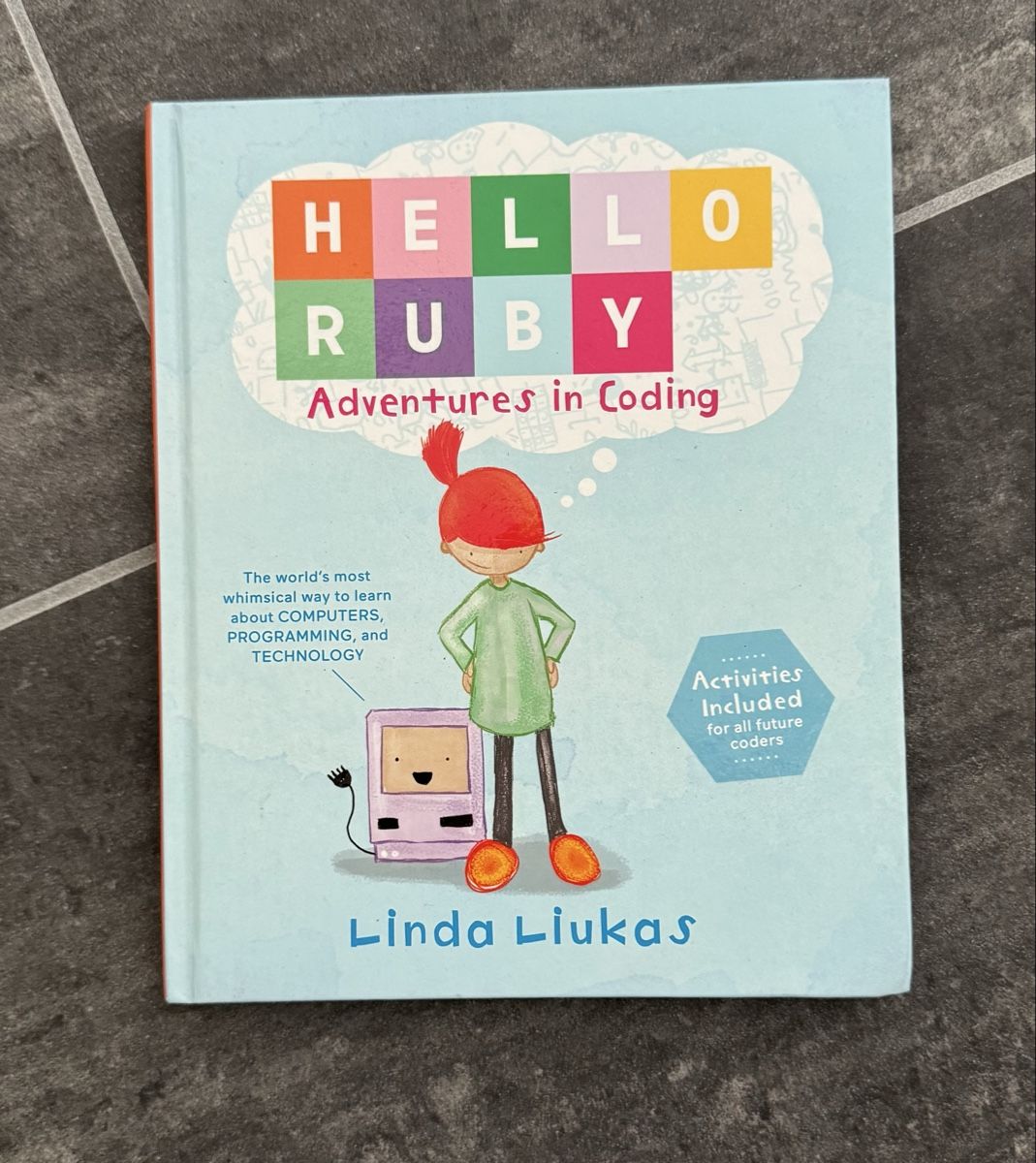 Libri: Buch Hello Ruby Adventures in Coding von Linda Liukas – Usato da Altendorf venduto da Kabuzze
