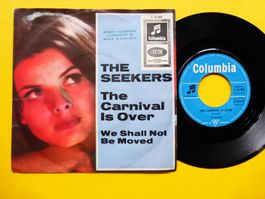 THE SEEKERS 7" THE CARNIVAL IS OVER