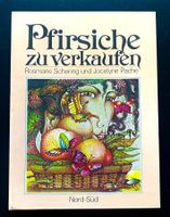 Pfirsiche zu verkaufen / Rosmarie Schering / 1980