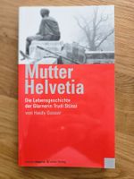 Mutter Helvetia - Lebensgesch. Trudi Stüssi (NP 25.--) 5.--
