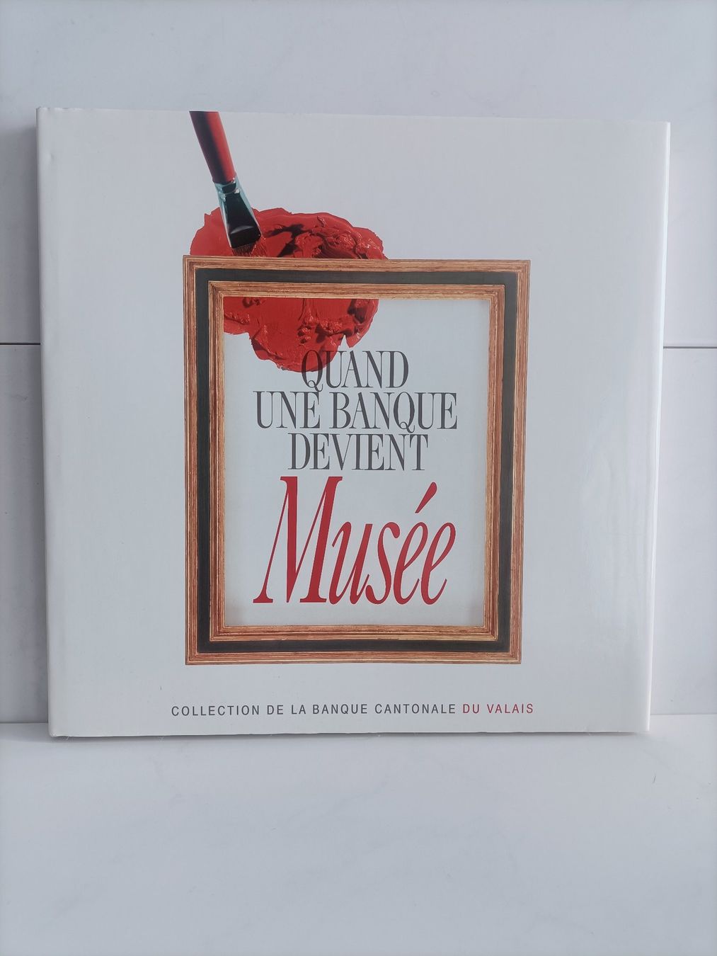 Bücher: Quand une banque devient Musée - Collection de la banque can – Gebraucht aus crans montana von AB3963