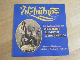 WOLFGANG AMBROS:  Watzmann / Augustin / Schaffnerlos