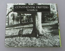 CONTINENTAL DRIFTERS - Vermilion