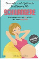 Gesunde und optimale Ernährung für Schwangere