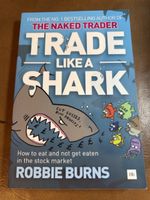 Trade Like a Shark by Robbie Burns