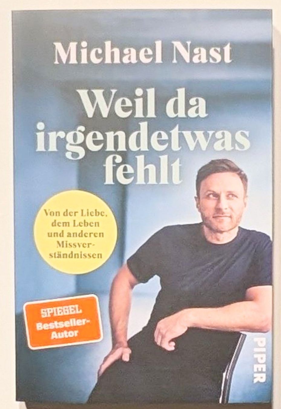 Bücher: Weil da irgendetwas fehlt - Michael Nast – Neu (gemäss Beschreibung) aus Wängi von ABIZONE-86