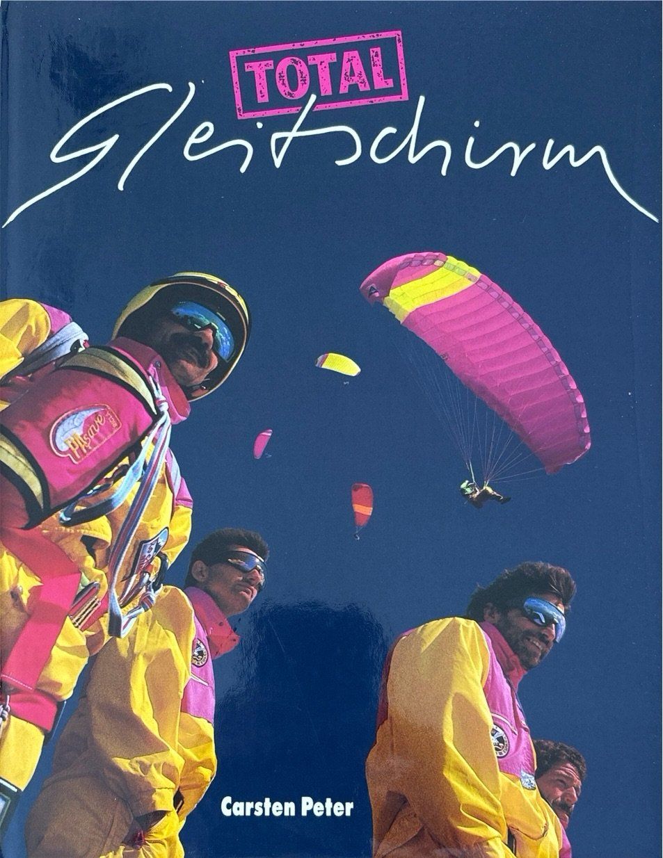 Libri: Carsten Peter, Gleitschirm total – Nuovo (secondo la descrizione) da Sarnen venduto da Livres 2