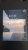 Traumhäuser am Wasser • Alexander Hosch • Callwey Verlag