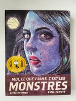 MOI, CE QUE J'AIME, C'EST LES MONSTRES / LIVRE PREMIER (EO)