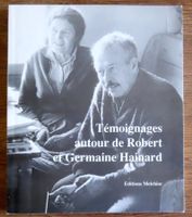 Témoignages autour de Robert et Germaine Hainard. Dédicacé