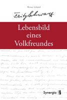 Schmid Werner - Fritz Schwarz / Das Lebensbild eines Volks..